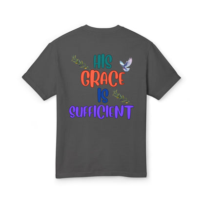 His Grace Is Sufficient: faith based fashion, christian apparel, grace filled-Bible verse tee