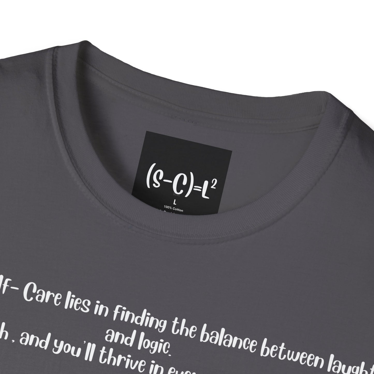 Harmonious Equilibrium, Nurturing Laughter with Self Care Laughs and Logic Unisex Soft style T-Shirt