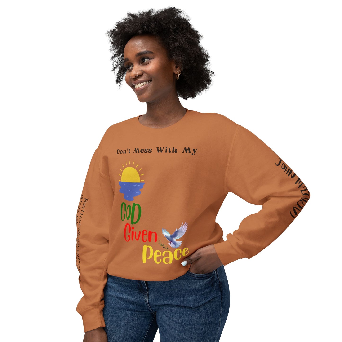 Don't mess with my God Given Peace Inspirational Graphic Long Sleeve Crewneck SweatShirt