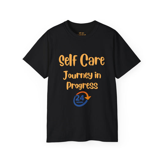 Self Care Journey in Progress ' Tee Shirt from Self Care Laughs & Logic