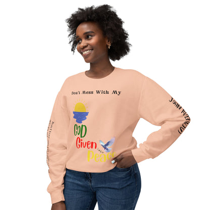 Don't mess with my God Given Peace Inspirational Graphic Long Sleeve Crewneck SweatShirt